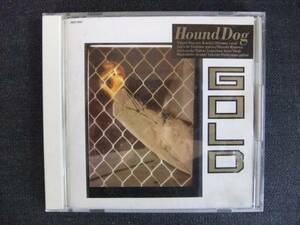 CDアルバム-4　　HOUND DOG　　GOLD　ハウンド・ドッグ　　帯付　　歌手　　音楽　ロックバンド