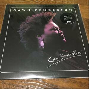 Dawn Pemberton / Say Somethin' LP