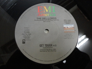 The Del-Lords - Get Tough / Pledge Of Love オリジナル原盤 US PROMO 12 王道ロック 視聴