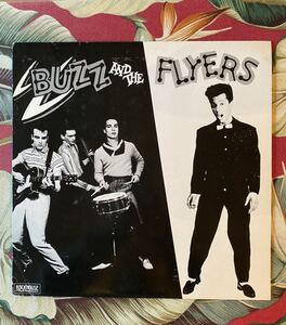 Buzz And The Flyers 1983 Rockhouse Press LP ネオロカビリー サイコビリー