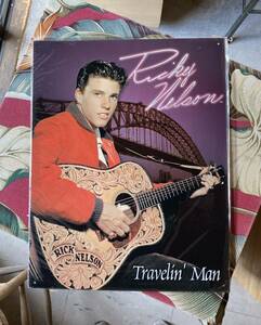 RICKY NELSON 40cm x 31cm ブリキ 看板 Travelin’ Man ロカビリー 2001 Made in USA リッキーネルソン