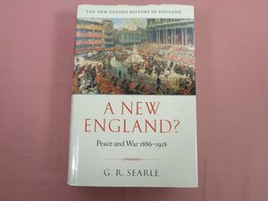 ★洋書 『 A New England? Peace And War 1886-1918 』 G.R.Searle Oxford University Press