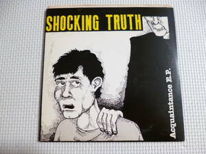 SHOCKING TRUTH / Acquaintance E.P.■'90年US限定イエローヴィニール盤７”ep ハードコア hardcore final conflict chicano-christ