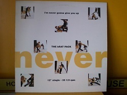 ディスコ The Brat Pack / I'm Never Gonna Give You Up 12インチです。