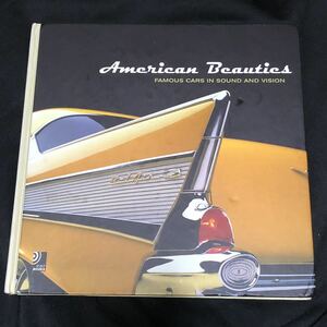 American Beauties FAMOUS CARS IN SOUND AND VISION/50'sロックンロールコンピ＋ヴィンテージカー写真集