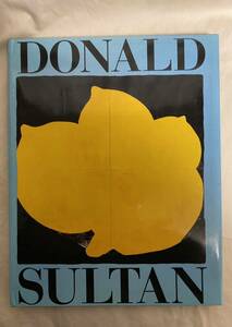 ドナルド・サルタン　1987年 英語　シカゴ現代美術館　Donald Sultan 現代アート