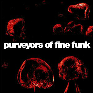Purveyors Of Fine Funk Purveyors Of Fine Funk　DAN CURTINのフロアトラックプロジェクト！　12インチ×2