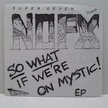 NOFX-So What If We're On Mystic! EP (US 90s Reissue 7)_画像1