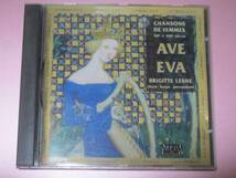 ★BRIGITTE LESNE(ブリジット・レーヌ)【AVE EVA】CD[輸入盤]・・・Entendez Tuit Ensemble,L'autrier M'en Aloie,Mandad' Ei Comigo_画像1