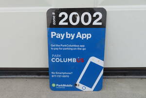 Pay by App Parking 2002 パーキング 駐車場 ロードサイン ストリートサイン アメリカ ヴィンテージ ガレージ インテリア USA USED（915） 