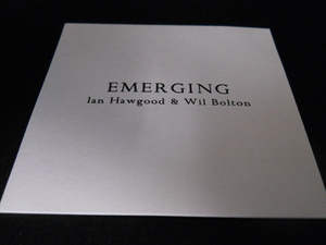 【ノイズ特集:IAN HAWGOOD】& WIL BOLTON/EMERGING 