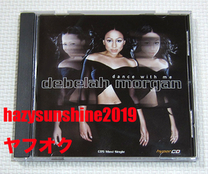 デブラ・モーガン DEBELAH MORGAN SINGLE 7 TRACK CD ダンス・ウィズ・ミー DANCE WITH ME REMIX JILL & JACK SOUND FACTORY CDS