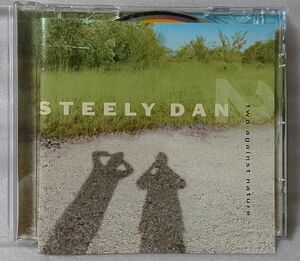 STEELY DAN TWO AGAINST NATURE★2000年リリース [845Y***