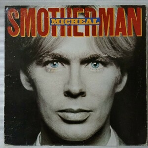 ★★MICHEAL SMOTHERMAN S/T ★US PROMO★ アナログ[692MP