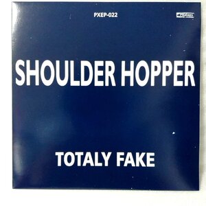 SHOULDER HOPPER TOTALY FAKE★1998年リリース スカパンク★未針通盤 7インチ[4218EP]