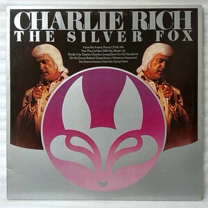 ★★CHARLIE RICH THE SILVER FOX★国内盤 1974年リリース ★アナログ[304RP]