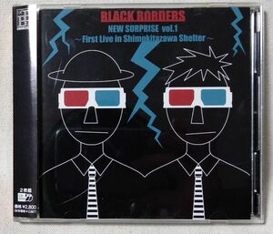 BLACK BORDERS NEW SURPRISE VOL.1★川西幸一(ex:ユニコーン・電大) & 野田タロウ(ex:ジァイアントステップ) DVD付 [7864CDN