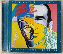 FRANCIS ROSSI KING OF THE DOGHOUSE ★ ex: Status Quo ★ 1996年リリース オランダ盤 / CD [6272CDN_画像1