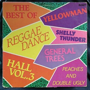 ★★THE BEST OF REGGAE DANCE HALL VOL.3 ★ レゲエコンピ!! ROHIT★アナログ盤 [4708RP