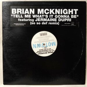 BRIAN MCKNIGHT TELL ME WHAT'S IT GONNA BE feat JERMAINE DUPRI ★ 12インチ ★ アナログ盤 [9192RP