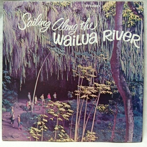 CAPTAIN WALTER SMITH Sr SALING ALONG THE WAILUA RIVER★ハワイアン★ US盤★アナログ盤 [6629RP