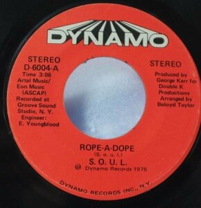 S.O.U.L. ROPE -A-DOPE★DYNAMO US ORG 1975★7’[1442EP