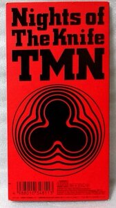 TMN NIGHTS OF THE KNIFE★8cmCD 1994年リリース ★CD [1608CDN