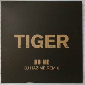 ★★TIGER DO ME DJ HAZIME REMIX 12インチ 538KP////