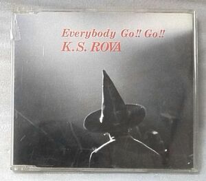 K.S ROVA EVERYBODY GO!! GO!! / 札幌インディーズCD [4359CDN