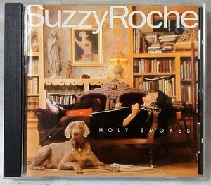 SUZZY ROCHE HOLY SMOKES★1997年リリース / US盤 CD [2610CDN-AM///