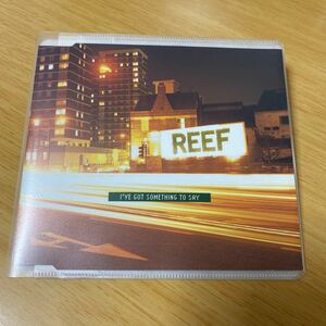 【美品】CD Reef / I've Got Something To Say 666954 5