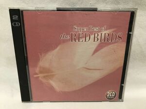 SUPER BEST OF THE RED BIRDS 2CD 廃盤 B365