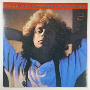 6348 【US盤・美盤】 Eric Carmen/I Wanna Hear It From Your Lips