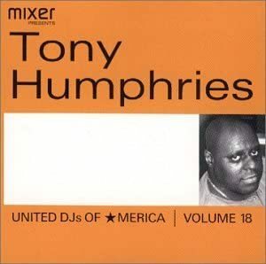  ценный снят с производства TONY HUMPHRIES United DJ's of America 18: Dj Tony Humphries сильное волнение клей vu шедевр полная загрузка очень редкий запись 