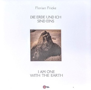 Florian Fricke (=Popol Vuh) - Die Erde Und Ich Sind Eins = I Am One With The Earth 500枚限定リマスター再発アナログ・レコード