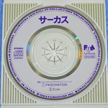 CD 8㎝　サーカス / ファッシネイション　CIRCUS / FASCINATION　1989年　銀座ジュエリーマキ・カメリアダイヤモンド・CFイメージソング_画像5