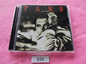 CD／Bryan Ferry／Taxi／ブライアン・フェリー／タクシー／管639