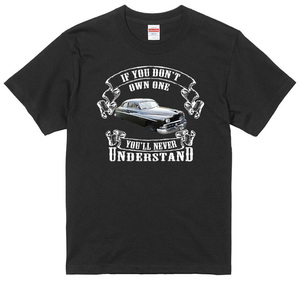 オリジナル画像埋めます If You Don't Own One You'll Never Understand Tシャツ 黒 愛車 旧車 絶版車 アメ車 ペット 家族 バイク 船