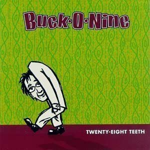 Twenty-Eight Teeth　Buck O Nine バック・オー・ナイン　輸入盤CD