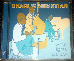 チャーリー・クリスチャン CHARLIE CHRISTIAN / when lights are low 全20曲