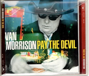 ヴァン・モリソン　Van Morrison　/　Pay The Devil 輸入盤CD 220922