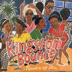 [ превосходный товар ]V.A. / Kingstoe Bounce Roots of SKA CD