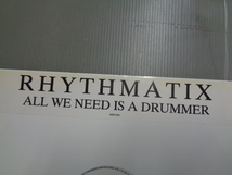 RHYTHMATIX/ALL WE NEED IS A DRUMMER/4037_画像4