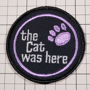 EE67 猫はここにいた 肉球 刺繍 丸形 ビンテージ ワッペン パッチ THE CAT WAS HERE