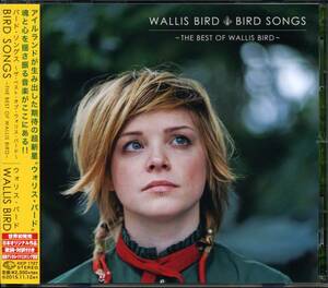Wallis BIRD★Bird Songs -The Best Of Wallis Bird [ウォリス バード]