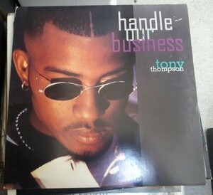 ●R&B12”●TONY THOMPSON/HANDLE OUR BUSINESS