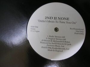 ●UKSOUL R&B12”●2ND II NONE/DIDN'T MEAN TO TURN YOU ON