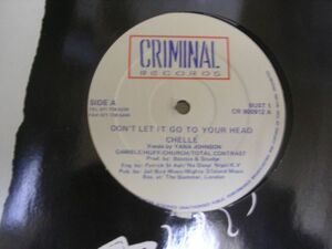 ●UKSOUL R&B12”●CHELLE/DON'T LET IT GO TO YOUR HEAD