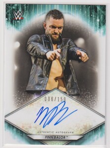 WWE FINN BALOR AUTO 2021 TOPPS On Card AUTOGRAPH Signature /150 枚限定 フィン・ベイラー 直筆 サイン プリンス・デヴィット