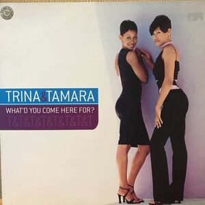 12inch LP. TRINA&TAMARA WHAT'D YOU COME HERE FOR?